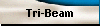 Tri-Beam